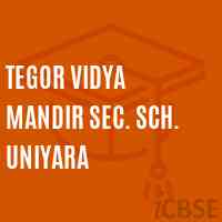 Tegor Vidya Mandir Sec. Sch. Uniyara Secondary School Logo