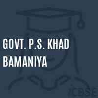 Govt. P.S. Khad Bamaniya Primary School Logo