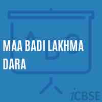 Maa Badi Lakhma Dara School Logo