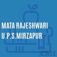 Mata Rajeshwari U.P.S.Mirzapur Middle School Logo