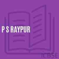 P S Raypur Primary School Logo