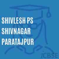 Shivlesh Ps Shivnagar Paratajpur Primary School Logo