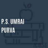 P.S. Umrai Purva Primary School Logo