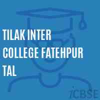 Tilak Inter College Fatehpur Tal High School Logo