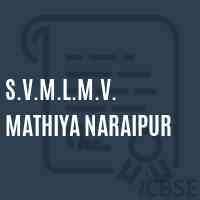 S.V.M.L.M.V. Mathiya Naraipur Middle School Logo