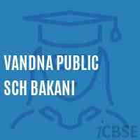 Vandna Public Sch Bakani Middle School Logo