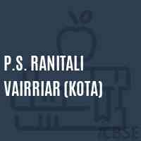 P.S. Ranitali Vairriar (Kota) Primary School Logo