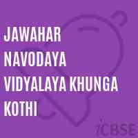 Jawahar Navodaya Vidyalaya Khunga Kothi High School Logo