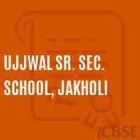 Ujjwal Sr. Sec. School, Jakholi Logo