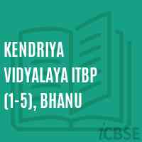 Kendriya Vidyalaya Itbp (1-5), Bhanu Senior Secondary School Logo