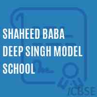 Shaheed Baba Deep Singh Model School Logo