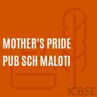 Mother'S Pride Pub Sch Maloti Senior Secondary School Logo