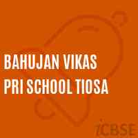 Bahujan Vikas Pri School Tiosa Logo