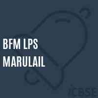 Bfm Lps Marulail Primary School Logo