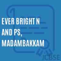 Ever Bright N and PS, Madambakkam Primary School Logo
