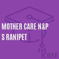 Mother Care N&p S Ranipet Primary School Logo