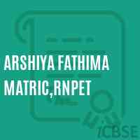 Arshiya Fathima Matric,Rnpet Secondary School Logo