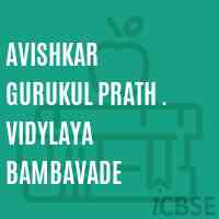 Avishkar Gurukul Prath . Vidylaya Bambavade Primary School Logo