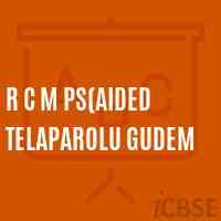 R C M Ps(Aided Telaparolu Gudem Primary School Logo