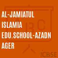 Al-Jamiatul Islamia Edu.Sch00L-Azadnager Middle School Logo