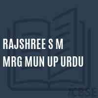 Rajshree S M Mrg Mun Up Urdu Middle School Logo