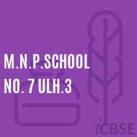 M.N.P.School No. 7 Ulh.3 Logo