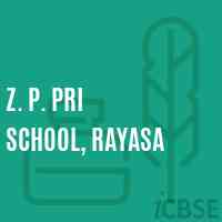 Z. P. Pri School, Rayasa Logo