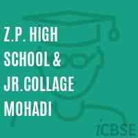 Z.P. High School & Jr.Collage Mohadi Logo