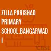 Zilla Parishad Primary School,Bangarwadi Logo