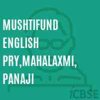 Mushtifund English Pry,Mahalaxmi, Panaji Primary School Logo