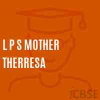 L P S Mother Therresa Middle School Logo