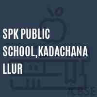 Spk Public School,Kadachanallur Logo