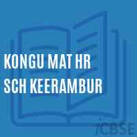 Kongu Mat Hr Sch Keerambur Senior Secondary School Logo