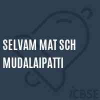 Selvam Mat Sch Mudalaipatti Senior Secondary School Logo