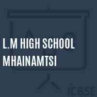 L.M High School Mhainamtsi Logo