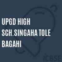 UpGd High Sch.SINGAHA TOLE BAGAHI Secondary School Logo