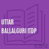 Uttar Ballalguri Itdp Primary School Logo