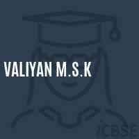 Valiyan M.S.K School Logo