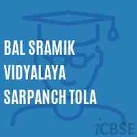 Bal Sramik Vidyalaya Sarpanch Tola School Logo