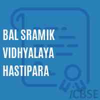 Bal Sramik Vidhyalaya Hastipara School Logo
