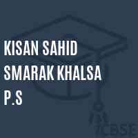 Kisan Sahid Smarak Khalsa P.S Primary School Logo