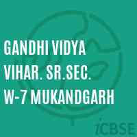Gandhi Vidya Vihar. Sr.Sec. W-7 Mukandgarh Senior Secondary School Logo
