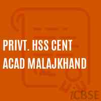 Privt. HSS CENT ACAD MALAJKHAND Senior Secondary School Logo