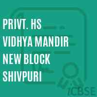 Privt. Hs Vidhya Mandir New Block Shivpuri Secondary School Logo
