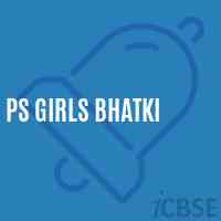 PS Girls BHATKI Primary School Logo