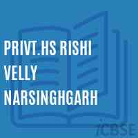 Privt.Hs Rishi Velly Narsinghgarh Senior Secondary School Logo