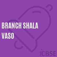 Branch Shala Vaso Primary School Logo