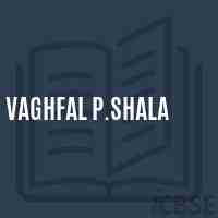 Vaghfal P.Shala Primary School Logo