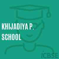 Khijadiya P. School Logo
