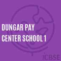 Dungar Pay Center School 1 Logo